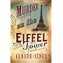 Murder on the Eiffel Tower: A Victor Legris Mystery