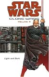 Light and Dark (Star Wars: Clone Wars, Vol. 4)