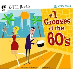 【クリックで詳細表示】K-Tel Presents： ＃1 Grooves of the 60’s [Import， from US]