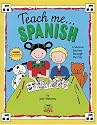 Teach Me Spanish (Paperback and Audio CD): A Musical Journey Through the Day