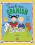 Teach Me Spanish (Paperback and Audio CD): A Musical Journey Through the Day
