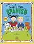 Teach Me Spanish (Paperback and Audio CD): A Musical Journey Through the Day