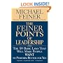 The Feiner Points of Leadership: The 50 Basic Laws That Will Make People Want to Perform Better for You