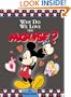 Why Do We Love the Mouse?