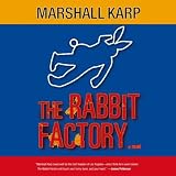 The Rabbit Factory by Marshall Karp (AUDIOBOOK) [CD]