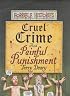 Cruel Crimes and Painful Punishments (Horrible Histories)