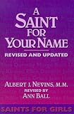 A Saint for Your Name: Saints for Girls
