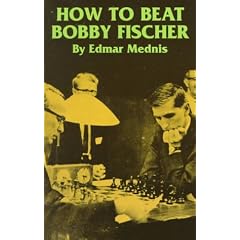 How to Beat Bobby Fischer (Dover Chess)
