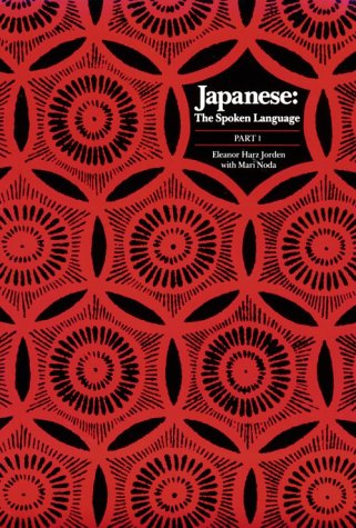 Japanese: The Spoken Language (Part 1)