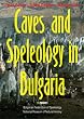 Caves and Speleology in Bulgaria