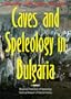 Caves and Speleology in Bulgaria
