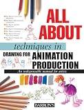 All About Techniques in Drawing for Animation Production (All About Techniques Series)