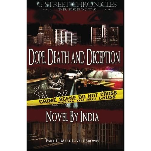 Dope, Death and Deception