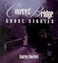 Covered Bridge Ghost Stories