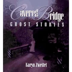 Covered Bridge Ghost Stories