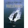 Les sous-marins nucl�aires fran�ais