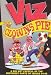 Viz: The Clown's Pie - A Foaming Faceful of the Frothiest Parts of Viz Issues 94 to 9...