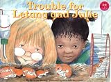 Trouble for Letang and Julie (Longman Book Project)