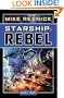 Rebel (Starship, Book 4)