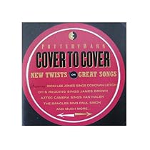Cover to Cover - New Twists on Great Songs (Pottery Barn)