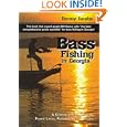 Bass Fishing in Georgia: A Comprehensive Guide to Public Lakes, Reservoirs, and Rivers by Jimmy Jacobs