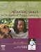 Pediatric Skills for Occupational Therapy Assistants
