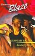 The Fantasy Factor (Harlequin Blaze)