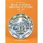 The Dictionary of Blue and White Printed Pottery, 1780-1880: v. 1 (Dictionary of Blue & White Printed Pottery, 1780-1880)