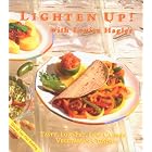 Lighten Up: Tasty, Low-Fat, Low-Calories Vegetarian Cuisine by Vegetarian Cuisine