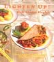 Lighten Up: Tasty, Low-Fat, Low-Calories Vegetarian Cuisine