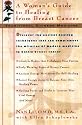 Traditional Chinese Medicine: A Woman's Guide to Healing from Breast Cancer