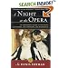 A Night at the Opera: An Irreverent Guide to The Plots, The Singers, The Composers, The Recordings (Modern Library Paperbacks)