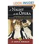 A Night at the Opera: An Irreverent Guide to The Plots, The Singers, The Composers, The Recordings (Modern Library Paperbacks)
