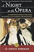 A Night at the Opera: An Irreverent Guide to The Plots, The Singers, The Composers, The Recordings (Modern Library Paperbacks)