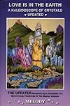 Love Is in the Earth: A Kaleidoscope of Crystals (Love is in the Earth)
