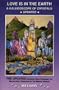 Love is in the Earth: A Kaleidoscope of Crystals - The Reference Book Describing the Metaphysical Properties of the Mineral Kingdom