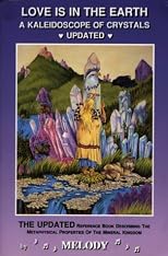 Love Is in the Earth: A Kaleidoscope of Crystals (Love is in the Earth)