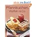 Pfannkuchen, Waffeln & Co.