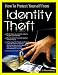 How To Protect Yourself From Identity Theft by Chad J. Bloomberg