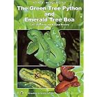 The Green Tree Python and Emerald Tree Boa: Care, Breeding and Natural History, Second Extended... by  Ron Kivit, Stephen Wiseman, and Andreas Kirschner