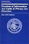 Freedom of Information Act Guide and Privacy Act Overview, May 2002 Edition