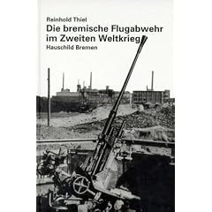 Die bremische Flugabwehr im Zweiten Weltkrieg