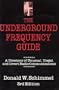 Underground Frequency Guide: A Directory of Unusual, Illegal, and Covert Radio Communications