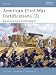 American Civil War Fortifications: Bk. 2: Land and Field Fortifications (Fortress)