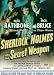 Sherlock Holmes and the Secret Weapon [UK Import]