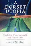 A Dorset utopia : the Little Commonwealth and Homer Lane