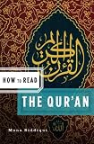 How to Read the Qu'ran (How to Read)