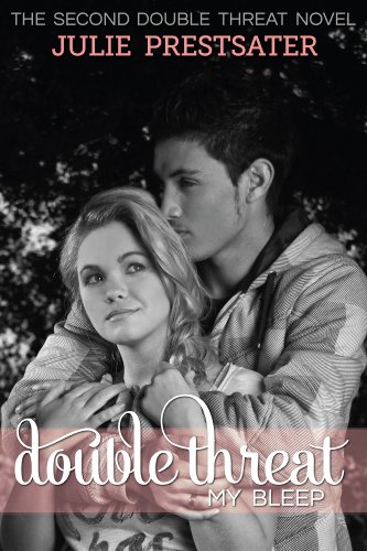 Double Threat My Bleep (Double Threat Series) by Julie Prestsater