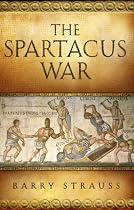 The Spartacus War: The Revolt of the Gladiators