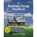 The Renewable Energy Handbook: The Updated Comprehensive Guide to Renewable Energy and Independent Living